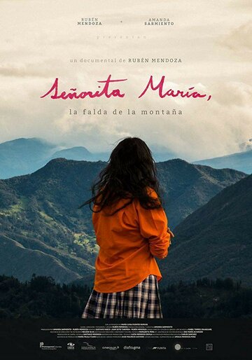 Señorita María, la falda de la montaña (2017)